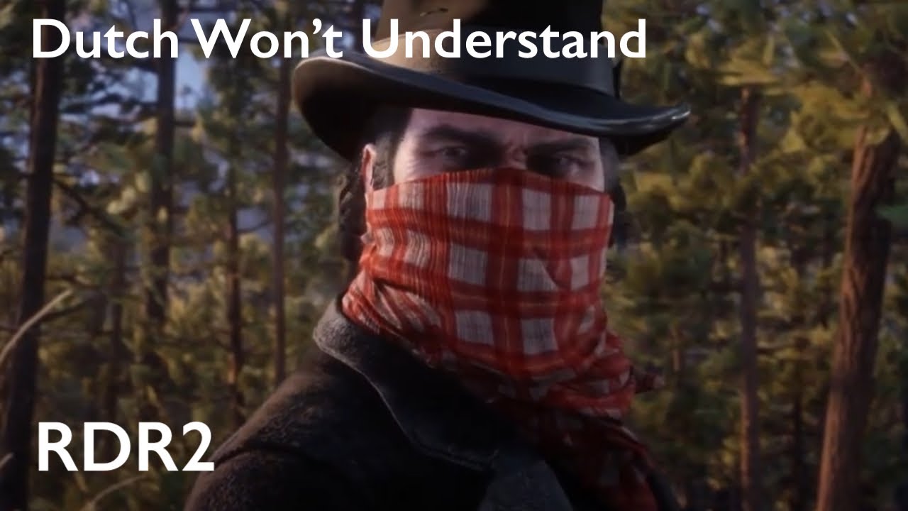 Dutch Won’t Understand | RDR2 Ep. 26 - YouTube