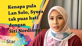 Kenapa pula Lan Solo, Syura tak puas hati dengan Siti Nordiana? Siap tak kawan di IG