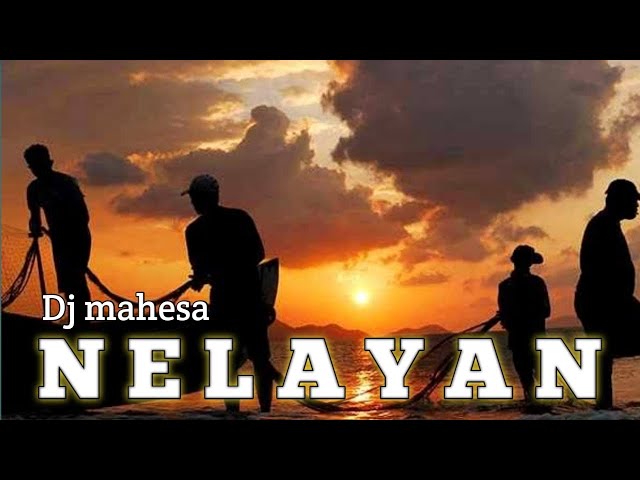 DJ MAHESA - NELAYAN class=