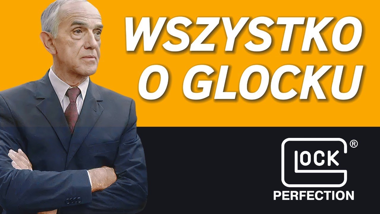 WSZYSTKO O GLOCKU - historia i teraźniejszość marki
