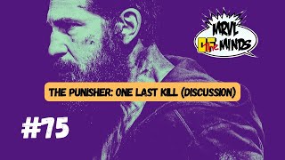 “The Punisher: One Last Kill” (Discussion) | Ep. 75