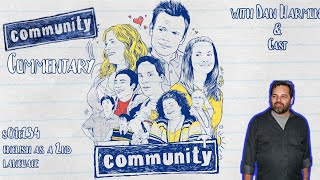 Community - S01E24 Commentary by Dan Harmon & Cast