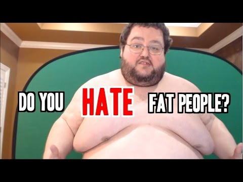 Video WHY do people HATE fat people?