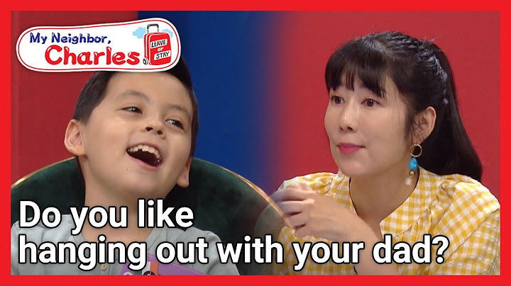 Do you like hanging out with your dad? (My Neighbor, Charles Ep.305-2) | KBS WORLD TV 211012