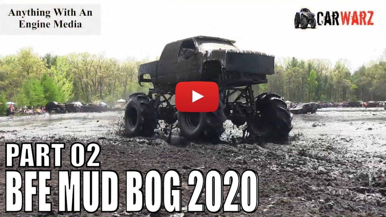 BFE MUD BOG SPRING OPENER 2020 - PART 02