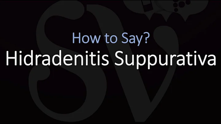 How to Pronounce Hidradenitis Suppurativa? (CORRECTLY)