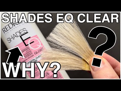 Ep 8 - Redken Shades Eq Gloss Crystal Clear...WHY and WHEN to use it? WHAT does it do..?
