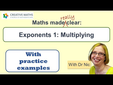 Exponents and how to multiply them, Maths made clear with Dr Nic