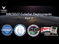 NRCSD27 CubeSat Deployments (Part 2/2)