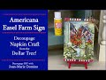 DECOUPAGE an AMERICANA COUNTRY FARM SIGN / PATRIOTIC 4th of JULY / Dollar Tree Craft 🇺🇸