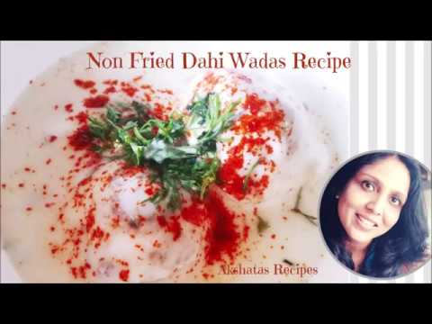 NO DEEP FRYING DAHI WADAS|HEALTHY EATING|Akshatas Recipes|Episode 273