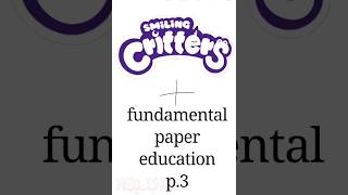 fundamental paper education   smiling critters(3/4)/#short#fundamentalpapereducation#smilingcritters