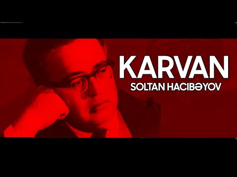 Soltan Hacıbəyov - Karvan (Remix) Ziko Beats
