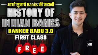 🔥 Banker Babu 3.0 Free Class! आओं सुनाये Banks की कहानी | History of Indian Banks | Kush Pandey