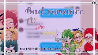 The traffic lights tro can sing part 1😯😯 []texting story[] []BNHA[] Bad Romance-lady gaga
