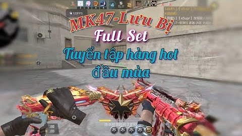 CF Mobile | MK47-Lưu Bị | Full set trên tay vẫn thấy game vô vị 😑