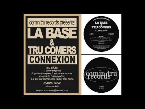 Tru Comers — La Base & Tru Comers - Retour aux sources (2013)