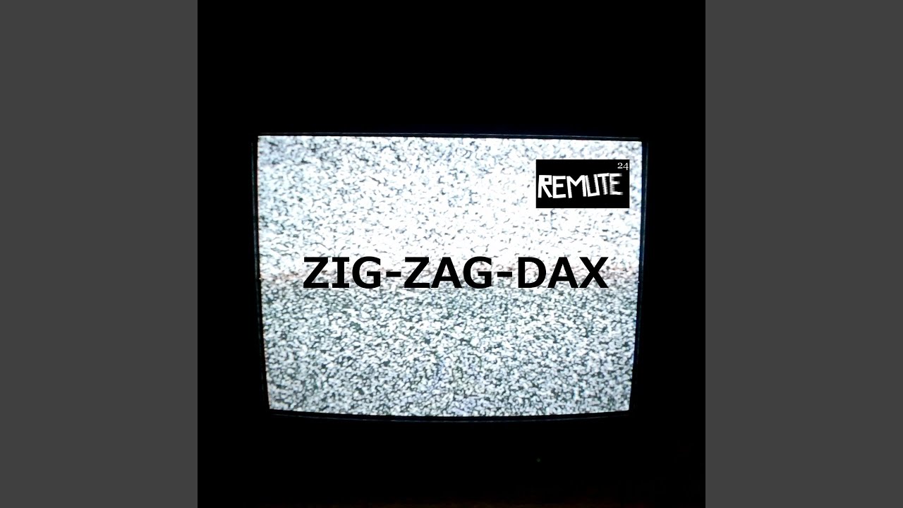 Zig-Zag-Dax adlı videoyu YouTube'da izle Zig-Zag-Dax adlı videoyu YouTube'da izle