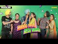 Khaao piyo aish karo trailer  tarsem jassar  ranjit bawa  chaupal  latest punjabi movie