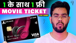 Get Free Movie Tickets With Axis Bank My Zone Credit Card