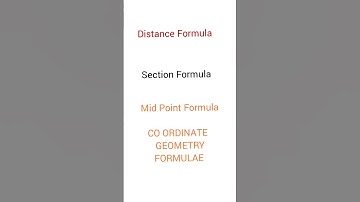 Distance formula, Section formula,  midpoint formula,  co ordinate geometry formulae cbse 10th math
