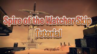 Spire of the Watcher Skip Tutorial