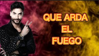 Video voorbeeld van "Que arda el fuego (charly flow) - La Reina del Flow 2 | letra"