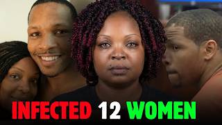 Married Man Infected Wife, Girlfriend & 12 Other Women With HIV - Then Said THIS When Caught