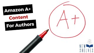 How to Create and Upload Amazon A+ Content to KDP for Authors and Publishers