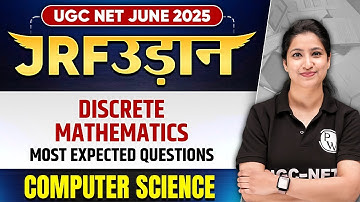 UGC NET June 2025 Computer Science | Discrete Mathematics - Most Expected Questions | Puneet Mam
