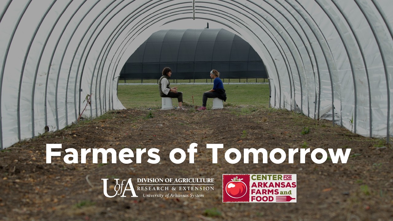 Farmers of Tomorrow | Center for Arkansas Farms and Food