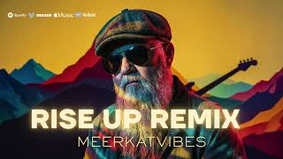 RISE UP REMIX