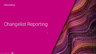 Changelist Reporting
