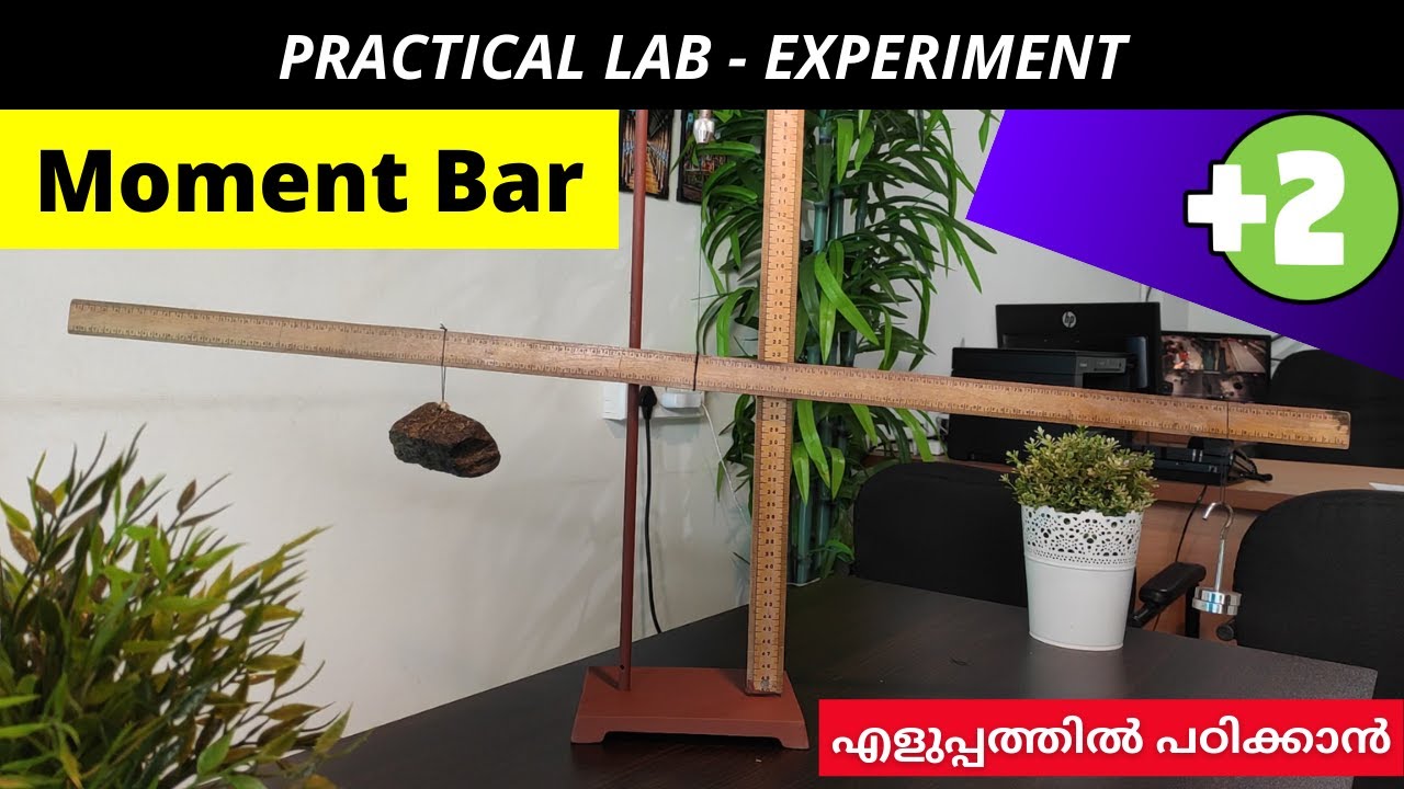 Moment Bar Experiment | Class 12 Physics | Plus Two Practical | Malayalam