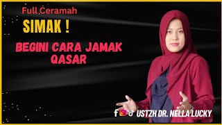 begini Cara Jamak Qasar ustadzah Dr Nella Lucky