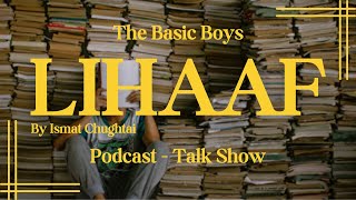 Lihaaf - The Quilt Podcast By The Basic Boys