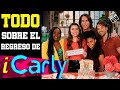 ICARLY 2021 | TODO sobre el REGRESO de ICARLY