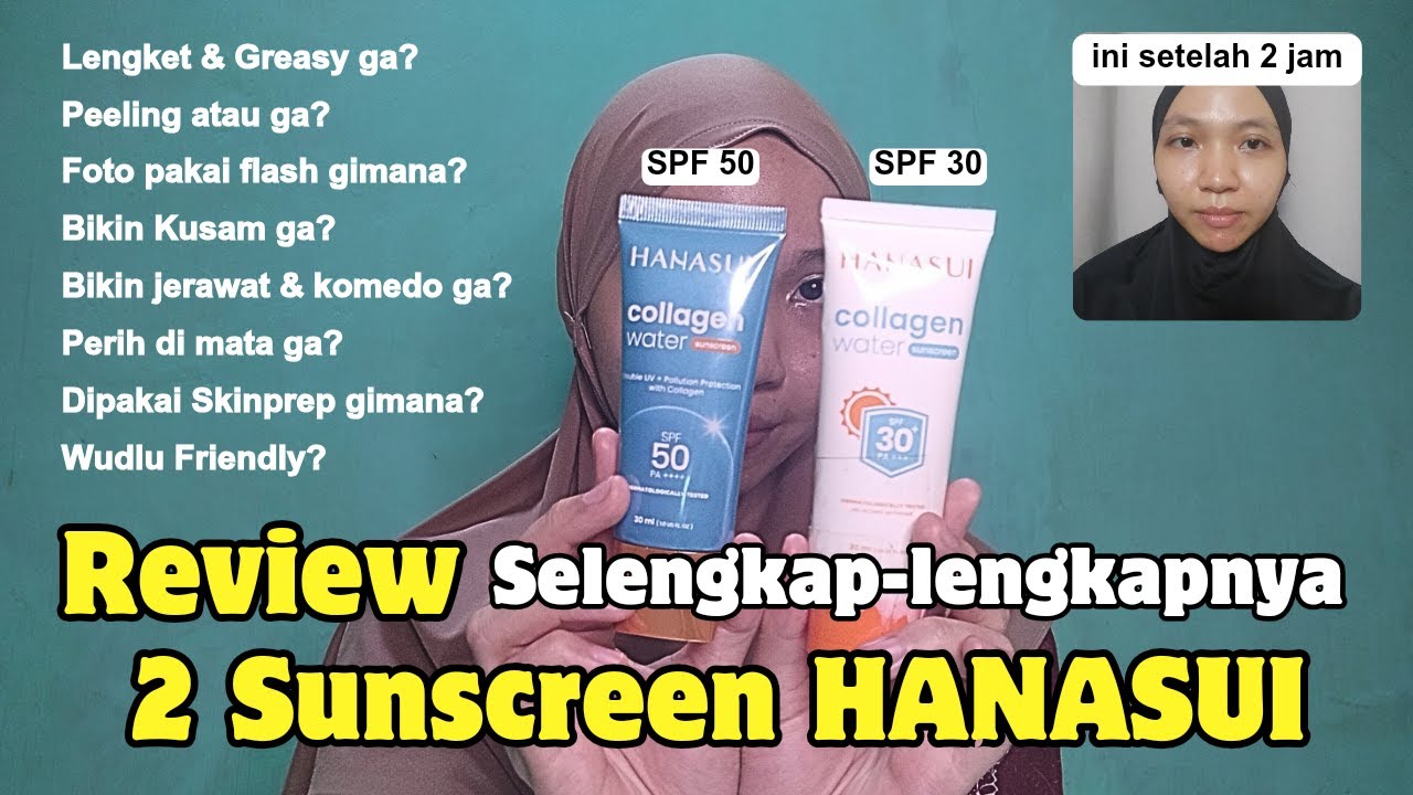 Sunscreen Murah Tapi Kualitasnya Oke | Review Lengkap 2 Sunscreen Hanasui (Collagen Water Sunscreen)