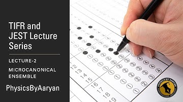 TIFR and JEST Lecture Series |Part I : Lecture-2| Microcanonical Ensemble