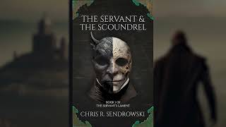 The Servant and the Scoundrel Audio Book - That's Right... it's FREE now!