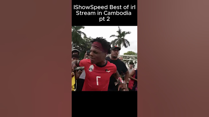 IShowSpeed Best of irl Stream in Cambodia pt2 #ishowspeed #ishowspeedstream #speed #ishowspeedshorts