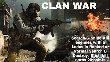 Search & Snipe Kill enemies with a Locus in Normal Search & Destroy Each kill earns 20 points