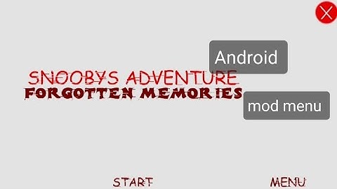 Snooby adventure Forgotten memories Android Mod menu baldi