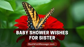 Baby Shower Wishes for Sister