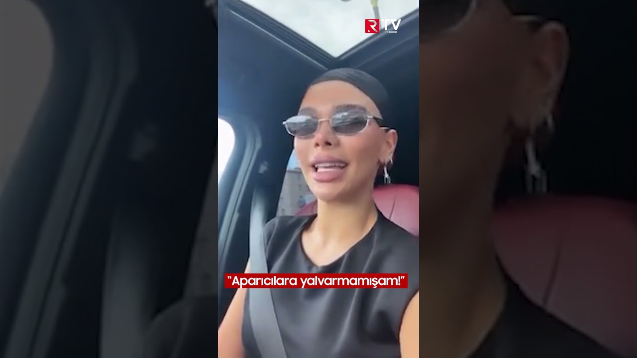 “Aparıcılara yalvarmamışam!” - RTV
