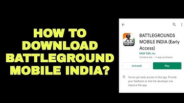 HOW TO DOWNLOAD BATTLEGROUNDS MOBILE INDIA  IN ANDROID? EARLY ACCESS