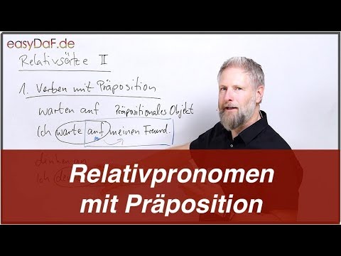Deutsch Lernen - Relativsätze II - Relativpronomen Und Präposition