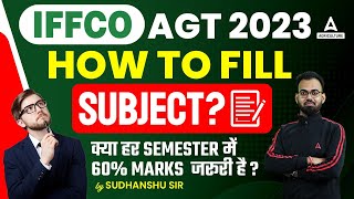 IFFCO AGT 2023 | How to Fill Subjects in IFFCO AGT Form Filling | IFFCO AGT Form Kaise Bhare