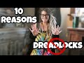 10 Reasons to NOT Get Dreadlocks