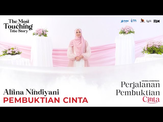 ALFINA NINDIYANI - PEMBUKTIAN CINTA - MUSIC VIDEO - OST PERJALANAN PEMBUKTIAN CINTA class=